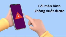 Cùng tìm hiểu nguyên nhân màn hình không vuốt được?