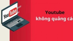 Những cách xem Youtube không quảng cáo mà không phải ai cũng biết