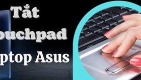Hướng dẫn tắt chuột cảm ứng trên Laptop Asus