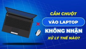 Cắm chuột vào laptop không nhận xử lý thế nào