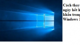 Cách thay đổi ngày hết hạn mật khẩu trong Windows 10/11