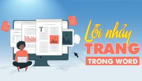 Gặp lỗi nhảy trang trong Word cần làm gì?