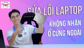 Sửa lỗi máy tính không nhận ổ cứng